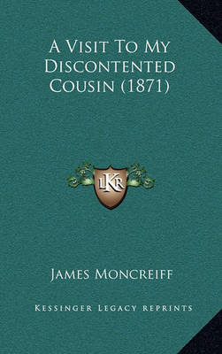 Book cover for A Visit to My Discontented Cousin (1871)