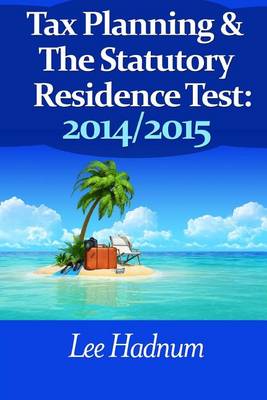 Book cover for Tax Planning For The Statutory Residence Test