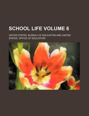 Book cover for School Life Volume 6