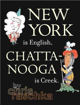 Book cover for New York Is English, Chattanooga Is Creek