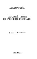 Book cover for Chretiente Et L'Idee de Croisade (La)