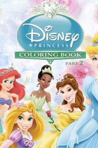 Cover of Disney Princess Coloring Book Part 2