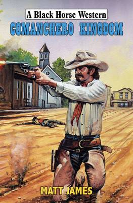 Book cover for Comanchero Kingdom