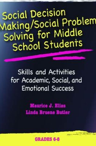 Cover of Social Decision Making/Social Problem Solving (SDM/SPS), Grades 6-8