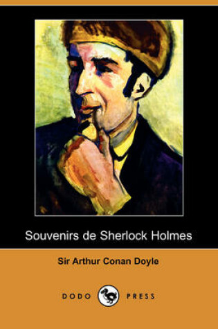 Cover of Souvenirs de Sherlock Holmes (Dodo Press)