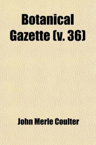 Cover of Botanical Gazette Volume 36