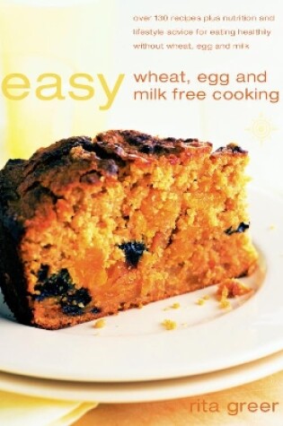 Cover of Easy Wheat, Egg and Milk Free Cooking