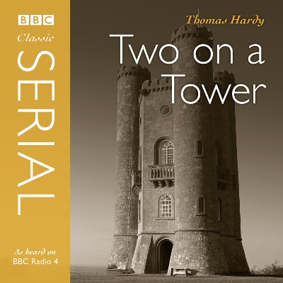 Book cover for Two On A Tower (Bbc Radio 4 Classic Serial)