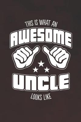 Book cover for This is What an Awesome Uncle Looks Like