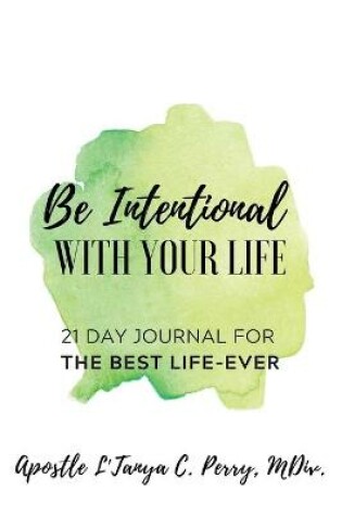 Cover of Be Intentional With Your Life 21