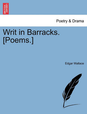 Book cover for Writ in Barracks. [Poems.]