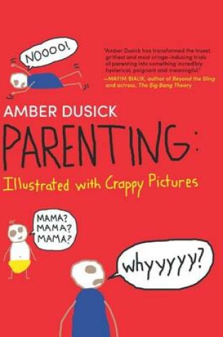 Cover of Parenting: Illustrated with Crappy Pictures