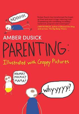 Book cover for Parenting: Illustrated with Crappy Pictures