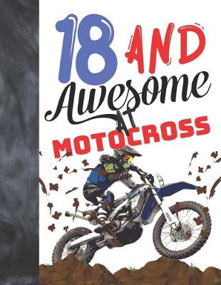 Book cover for 18 And Awesome At Motocross