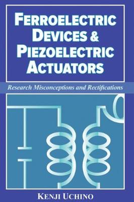 Book cover for Ferroelectric Devices & Piezoelectric Actuators