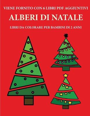 Cover of Libri da colorare per bambini di 2 anni (Alberi di Natale)