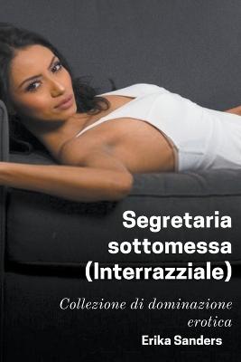 Cover of Segretaria Sottomessa (Interrazziale)