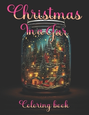 Book cover for christmas in a jar coloring book