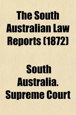 Book cover for The South Australian Law Reports Volume 5