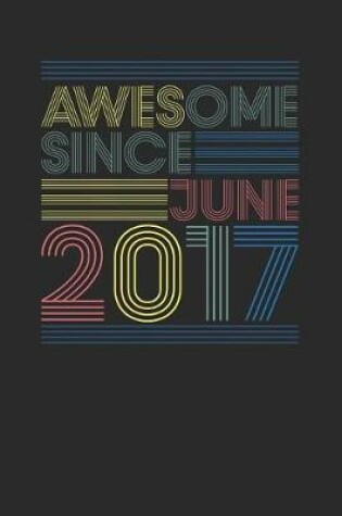 Cover of Awesome Since June 2017