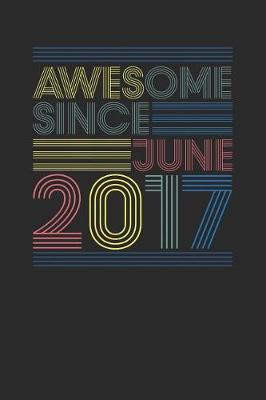 Book cover for Awesome Since June 2017