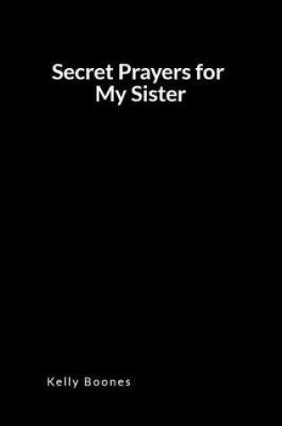 Cover of Secret Prayers for My Sister