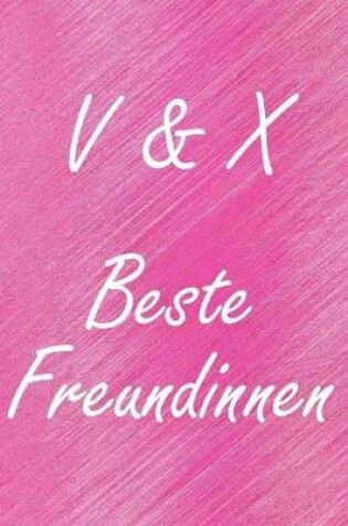 Cover of V & X. Beste Freundinnen