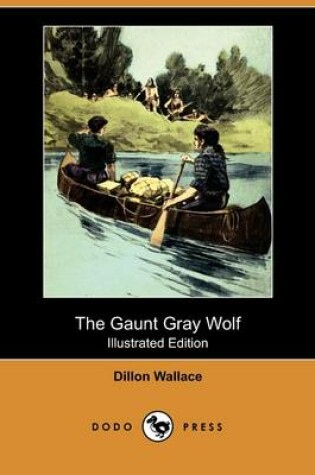 Cover of The Gaunt Gray Wolf(Dodo Press)