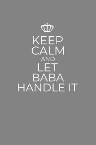 Cover of Keep Calm And Let Baba Handle It