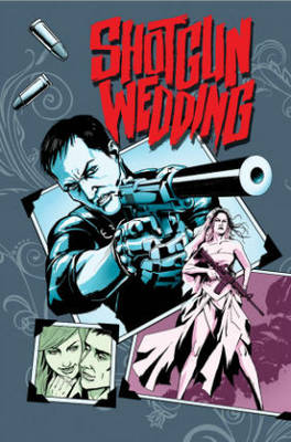 Book cover for Shotgun Wedding Volume 1