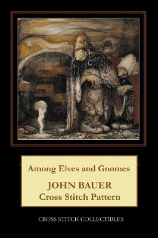 Cover of Among Elves and Gnomes