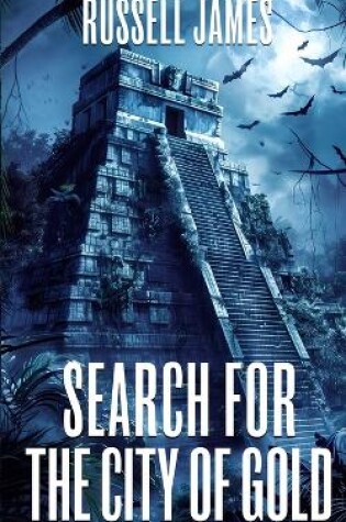Cover of Search For The City Of Gold