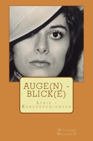 Cover of Auge(n) - Blick(e)