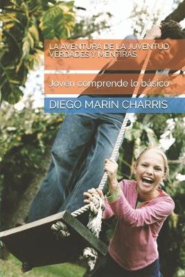 Book cover for La Aventura de la Juventud Verdades Y Mentiras