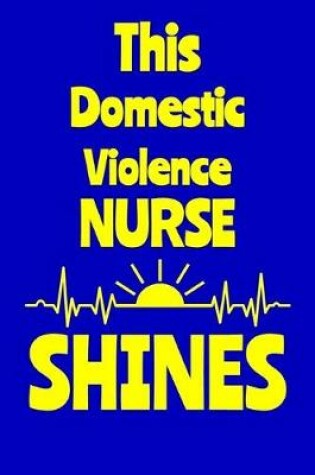 Cover of This Domestic Violence Nurse Shines