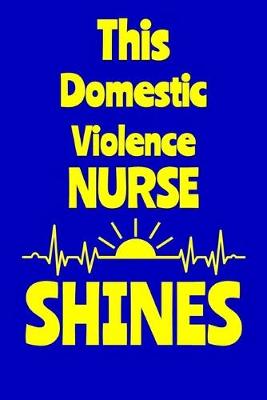 Book cover for This Domestic Violence Nurse Shines