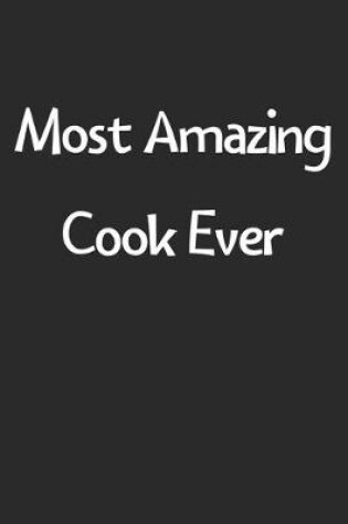 Cover of Most Amazing Cook Ever