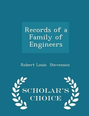 Book cover for Records of a Family of Engineers - Scholar's Choice Edition