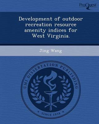 Book cover for Development of Outdoor Recreation Resource Amenity Indices for West Virginia