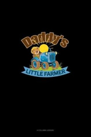 Cover of Daddy's Little Farmer
