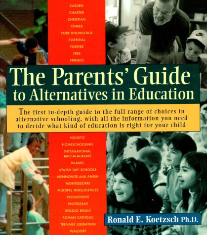 Cover of The Parents' Guide to Alternatives in Education