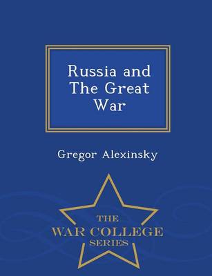 Book cover for Russia and the Great War - War College Series