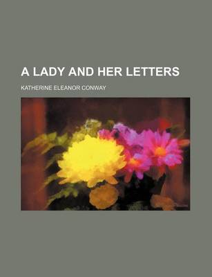 Book cover for A Lady and Her Letters