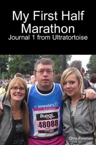 Cover of My First Half Marathon - Journal 1 from Ultratortoise