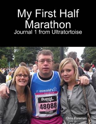 Book cover for My First Half Marathon - Journal 1 from Ultratortoise