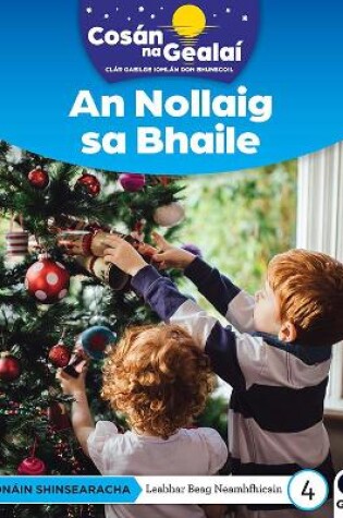 Cover of COSÁN NA GEALAÍ An Nollaig sa Bhaile