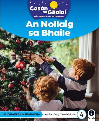 Cover of COSÁN NA GEALAÍ An Nollaig sa Bhaile