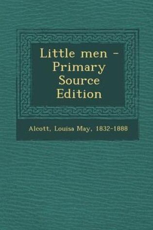 Cover of Little Men - Primary Source Edition