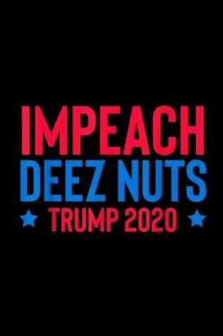 Cover of Impeach Deez Nuts