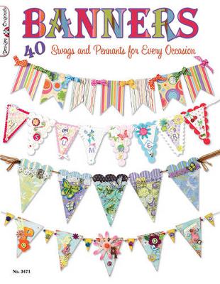 Book cover for Banners: 40 Swags and Pennants for Every Occasion